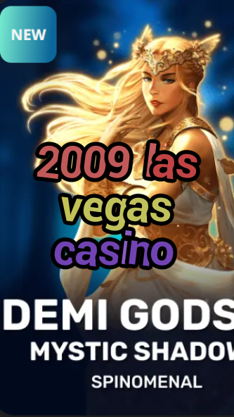 2009 las vegas casino-trdjkmsxjksdss.com
